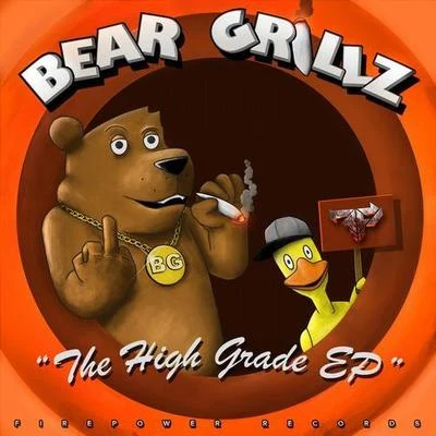 Bear Grillz The High Grade EP