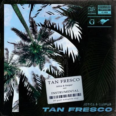 Tan Fresco (Instrumental) 专辑 Fast Boo/Gaspar