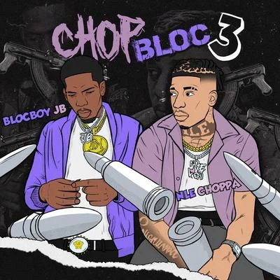 ChopBloc Pt. 3 专辑 BlocBoy JB