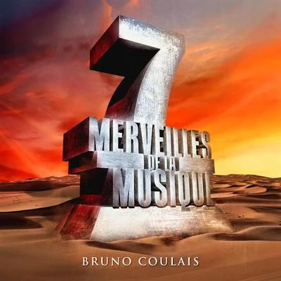 7 merveilles de la musique: Bruno Coulais 專輯 Nolwenn Leroy/Bruno Coulais/KILA/Slim Pezin/Lisa Hannigan