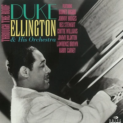 Through the Roof 專輯 Duke Ellington & His Orchestra