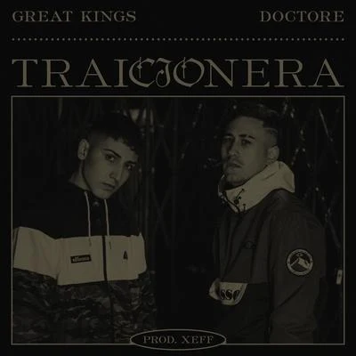 Traicionera 专辑 Neska/D3llano/Dudi/Great Kings