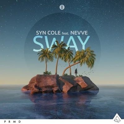 Sway 專輯 Syn Cole/Tensnake/Roxanne Emery/Lost Frequencies/Tiggi Hawke