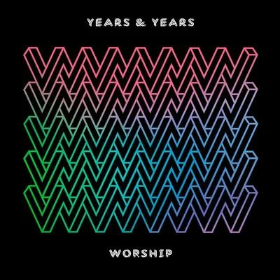 Worship (Todd Terry Remix) 專輯 Years & Years