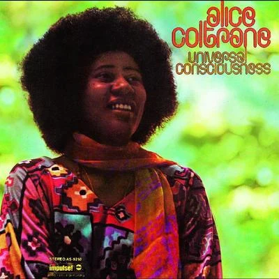 Universal Consciousness 專輯 Alice Coltrane