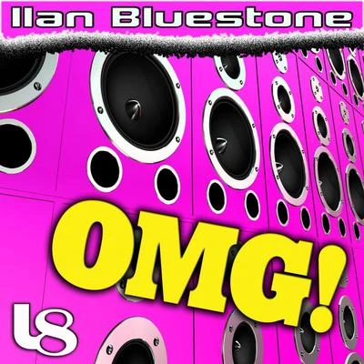 ilan Bluestone Omg!