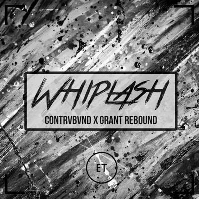 Whiplash 專輯 Haterade/Elezd/Contrvbvnd