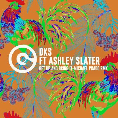 Get Up And Bring It (Michael Prado Remix) 專輯 Ashley Slater