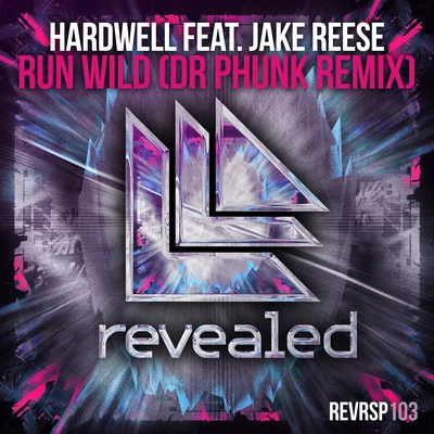 Hardwell Run Wild (Dr Phunk Remix)