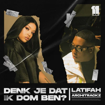 Denk je dat ik dom ben ? 專輯 Architrackz/Bryan Mg