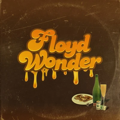 french toast 专辑 FLOYD WONDER/Latroit