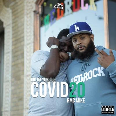 Covid20 (feat. RMC Mike) 专辑 Eastside Reup/RIO DA YUNG OG/RMC Mike/Fmb Dz