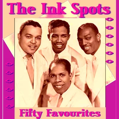 The Ink Spots - Fifty Favourites 专辑 The Ink Spots