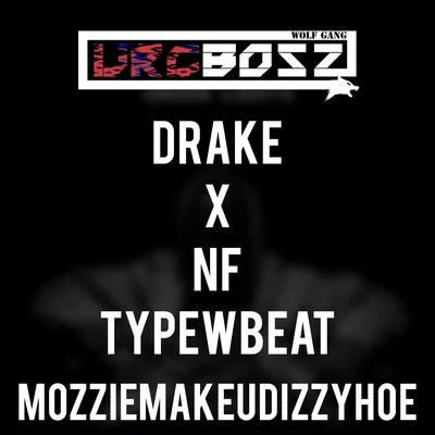 【Free】Drake X NF Type Beat 專輯 Mozzie