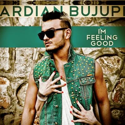 Im Feeling Good 专辑 Ardian Bujupi