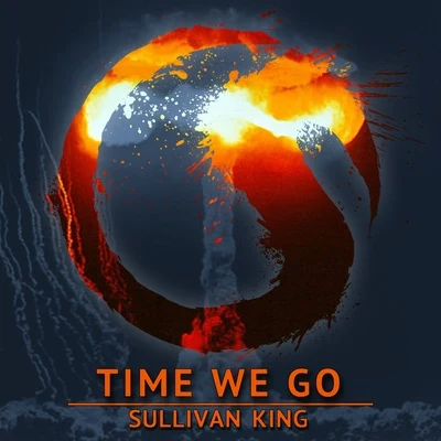 Time We Go 專輯 Sullivan King/Kompany