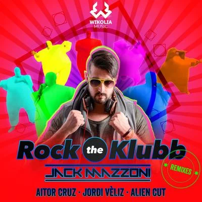 Rock the Klubb 專輯 Ketty Passa/Jack Mazzoni/El 3Mendo/Paolo Noise/Joe Berte