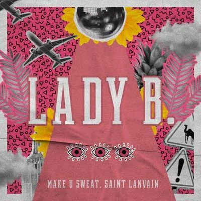 Lady B 專輯 Make U Sweat/Kiko Franco