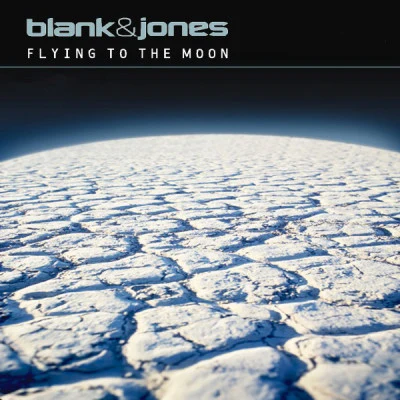 Flying to the Moon (All Mixes) 專輯 Blank & Jones