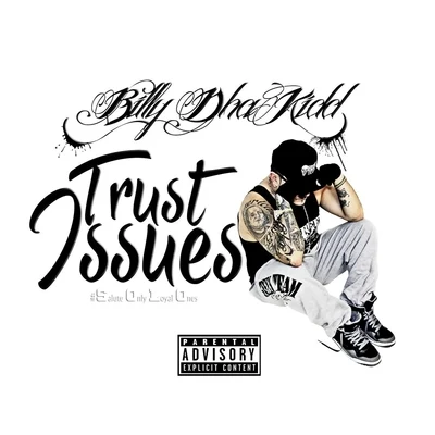 Trust Issues #SOLO 專輯 Chalie Boy/Billy Dha Kidd