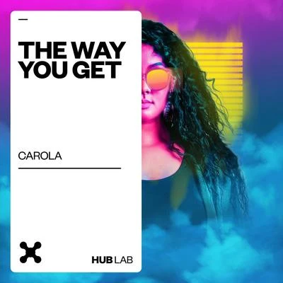 The Way You Get 专辑 Carola