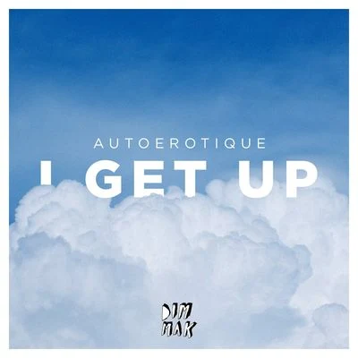 I Get Up 專輯 Autoerotique