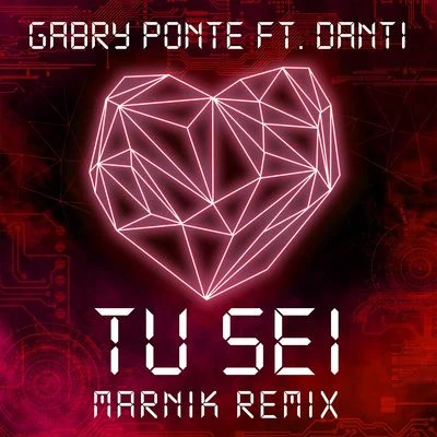 Tu sei (Marnik Remix) 專輯 Gabry Ponte