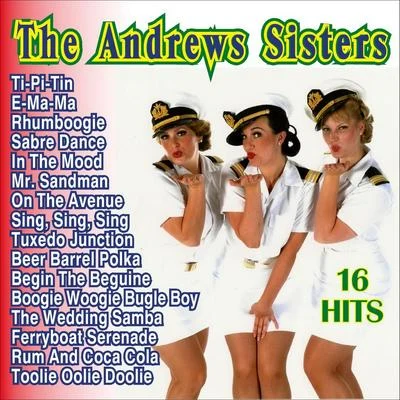 The Andrew Sisters The Andrew Sisters 16 Hits