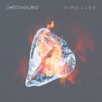 Fire + Ice 專輯 Christian Burns