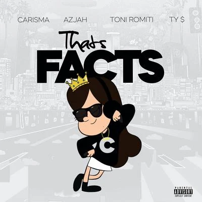 That&#x27;s Facts (feat. Azjah, Toni Romiti & Ty Dolla $ign) 专辑 DJ Carisma