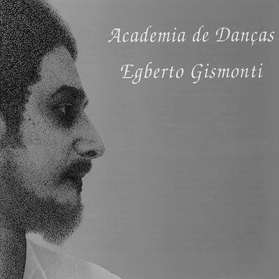 Academia De Danças 專輯 Egberto Gismonti