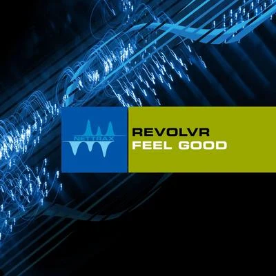 Feel Good 專輯 Revolvr