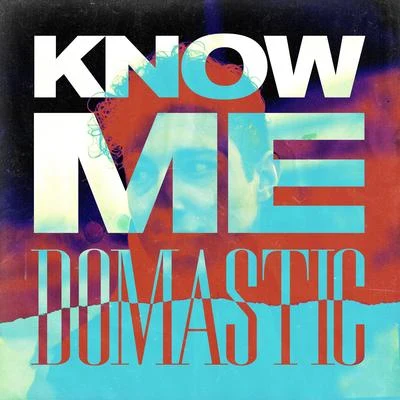 Know Me 专辑 Domastic/Jessica Chertock