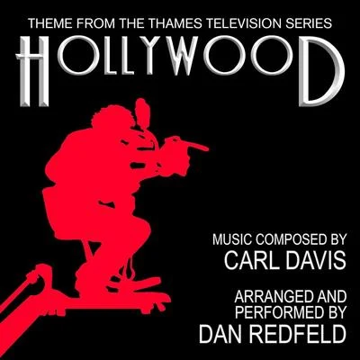 Hollywood - Theme from the Thames Television Series (Carl Davis) - Single 专辑 Carl Davis