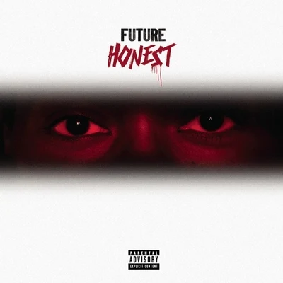 Honest (Deluxe) 專輯 Future/Duke/Gucci Mane/T.I./Rick Ross