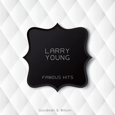 Famous Hits 專輯 Larry Young