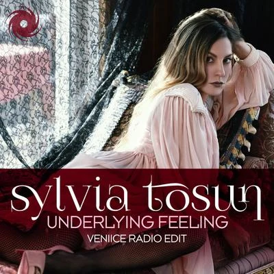 Underlying Feeling (Veniice Radio Edit) 專輯 Sylvia Tosun/The Space Brothers/Meighan Nealon/Robert Miles/York