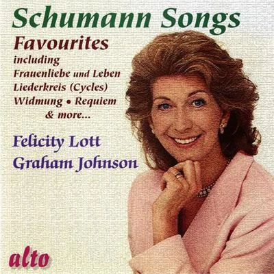 SCHUMANN, R.: LiederkreisFrauenliebe und -leben (Lott Sings Schumann Favourites) (Lott, Johnson) 專輯 Felicity Lott