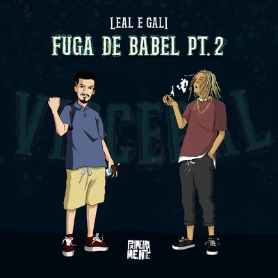 Fuga de Babel, Pt. 2 專輯 Leal/Big Los