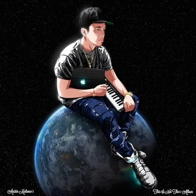 Austin Mahone8 Bit Universe This Is Not the Album (Mixtape)