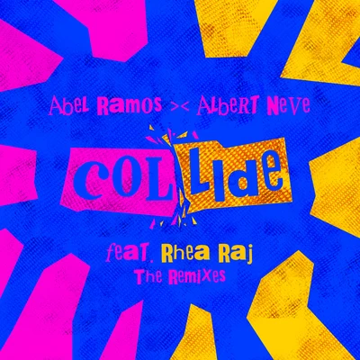 Collide (The Remixes) 專輯 Abel Ramos/Erire