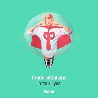 Crude IntentionsRoyal S In Your Eyes (Radio Edit)