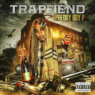 Trap Fiend 专辑 Preddy Boy P/Pooh Hefner