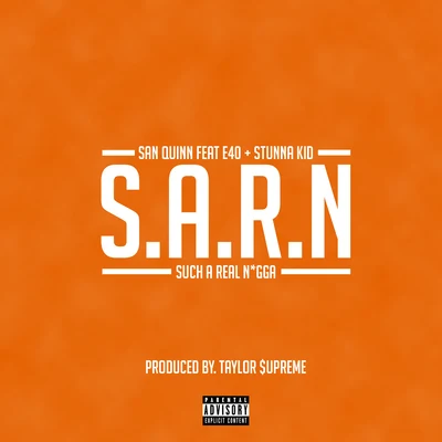 S.A.R.N (Such A Real *****) 專輯 REDRUM/E-40/Johnny Z/Potna Deuce/N2Deep