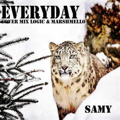 Everyday (Cover Mix Logic & Marshmello) 专辑 Samy/xatar/SSIO