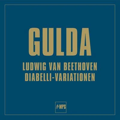 Friedrich Gulda Beethoven: Diabelli-Variationen