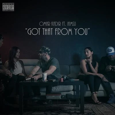 Got That from You (feat. Iamsu!) - Single 專輯 Erik Frank/Omar Kadir