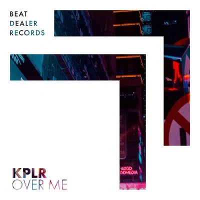 Over Me 專輯 KPLR/Blanee