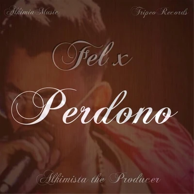 Perdono 專輯 Fel-x