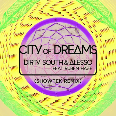 Dirty South City Of Dreams (Showtek Remix)